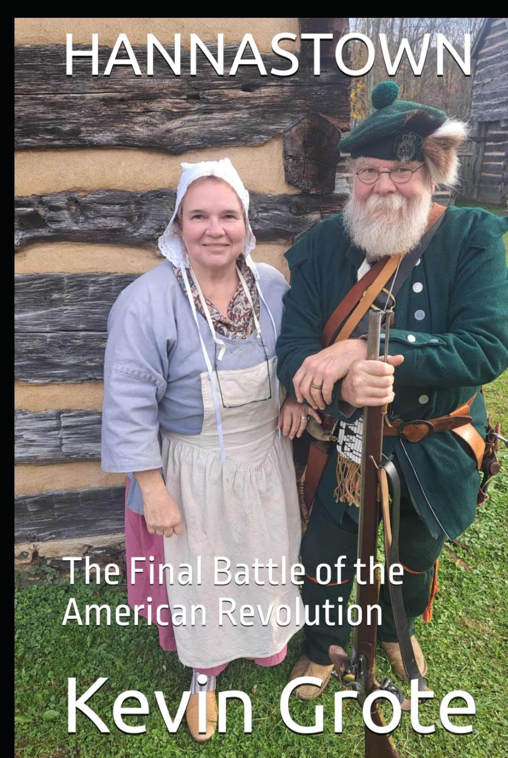 HANNASTOWN: The Final Battle of the American Revolution