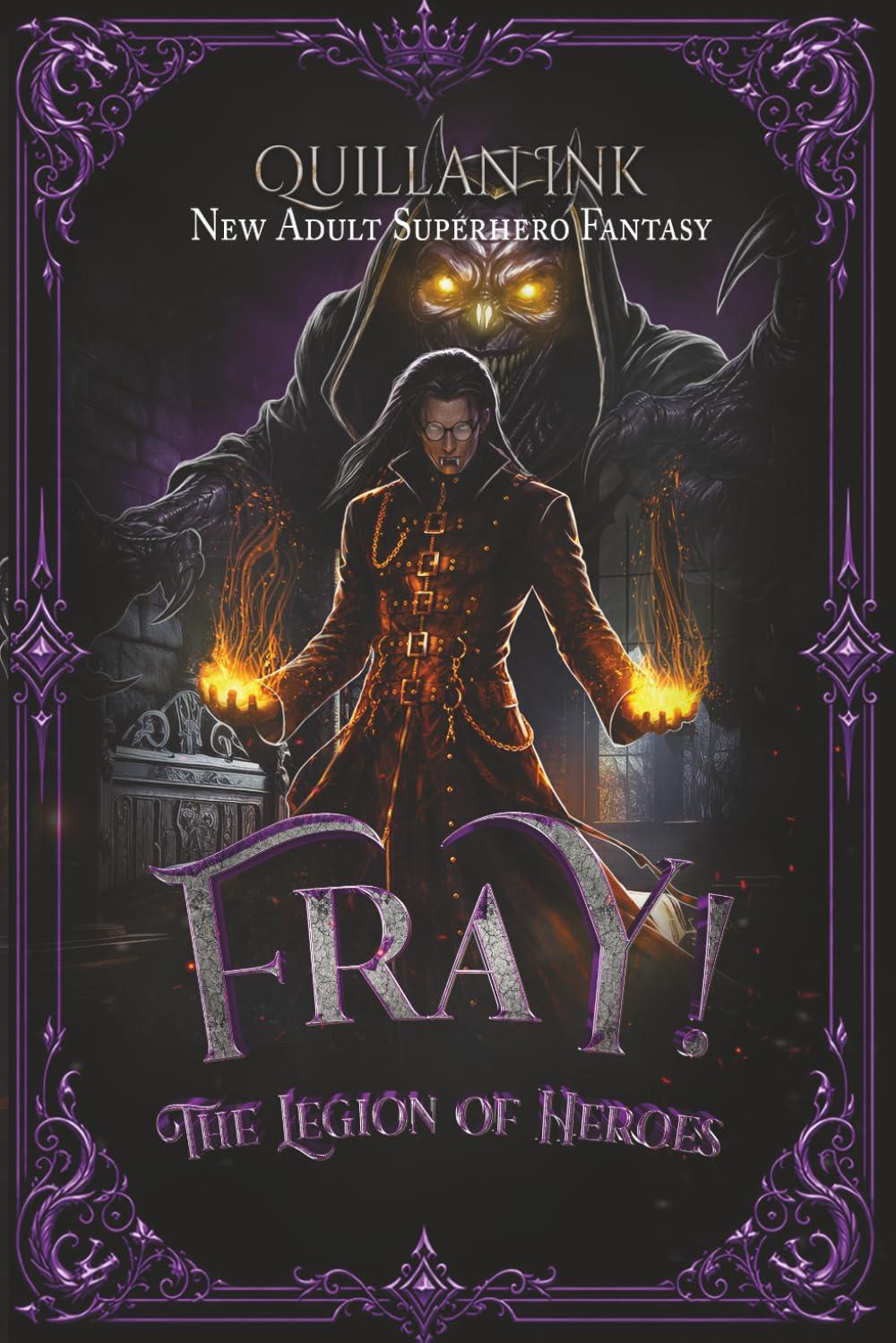 FRAY! The Legion of Heroes: A New Adult Superhero Fantasy: 1