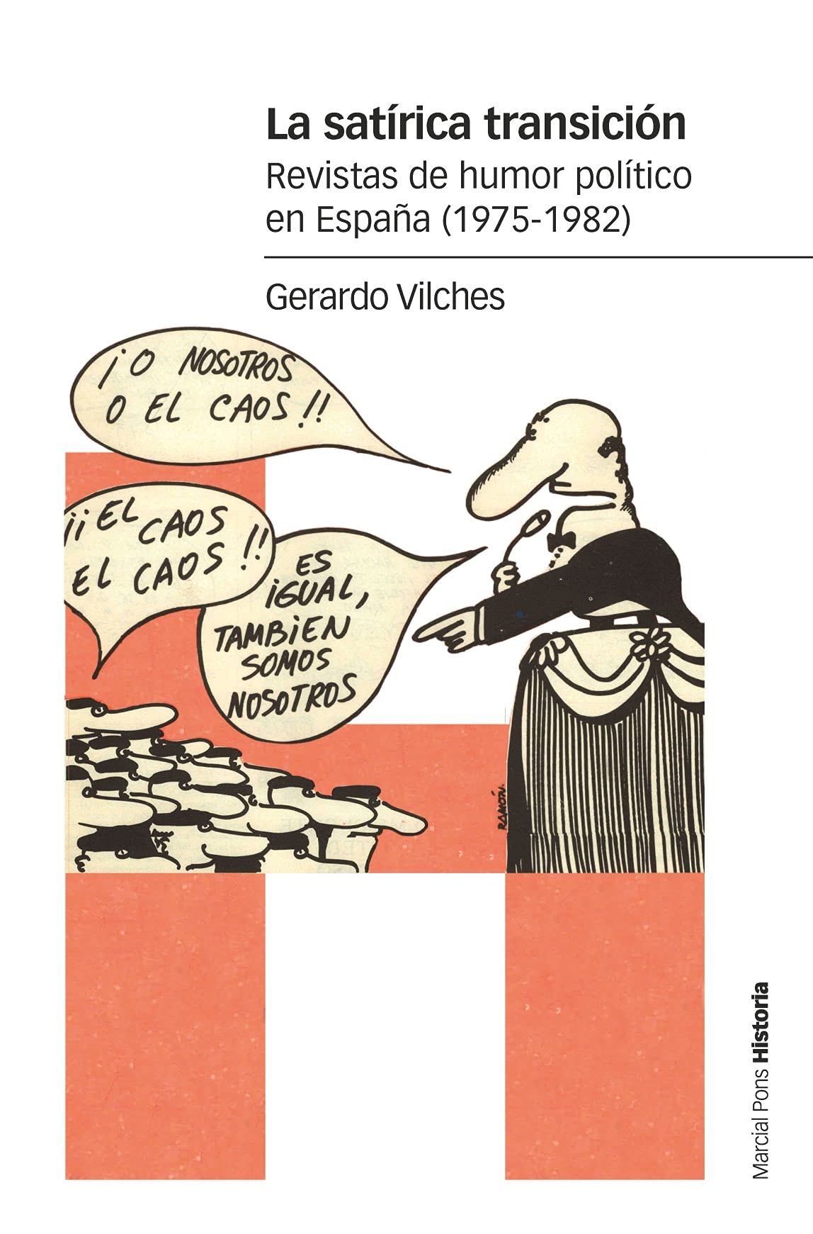 La satírica transición: Revistas de humor político en España (1975-1982) (Estudios)