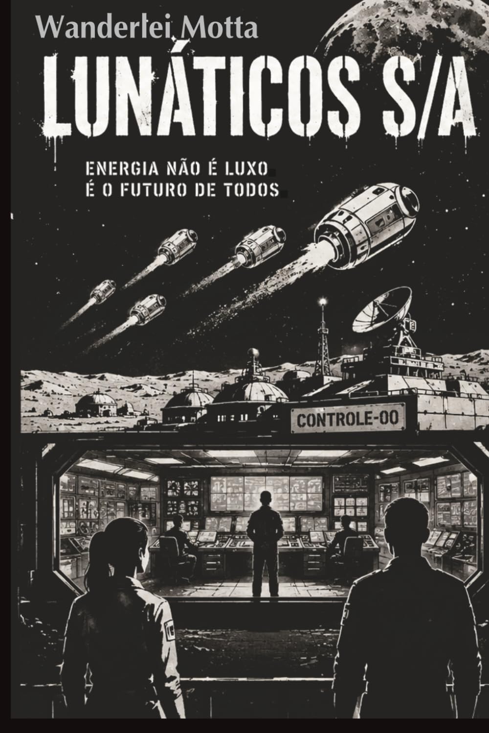 LUNÁTICOS S/A: Energia não é luxo... é o futuro de todos (Universo Lunáticos)