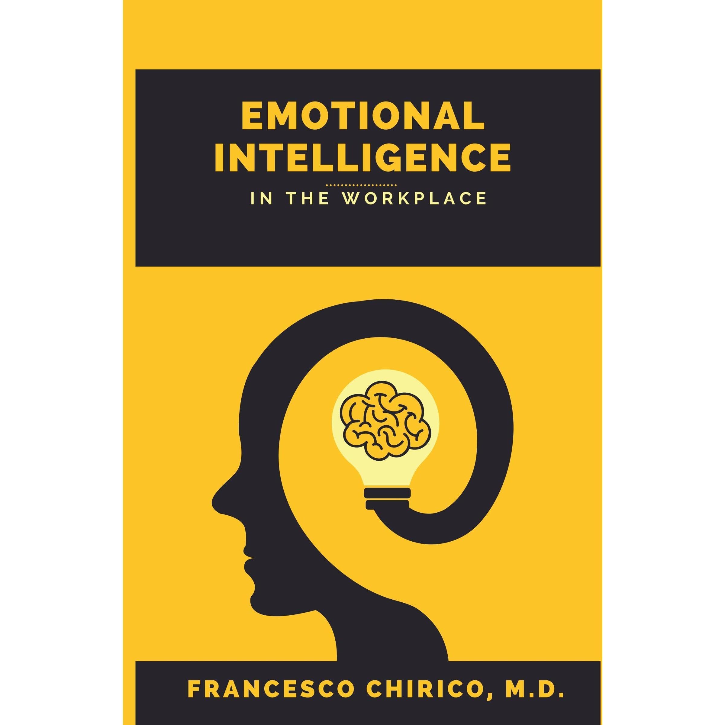 Emotional Intelligence in the Workplace