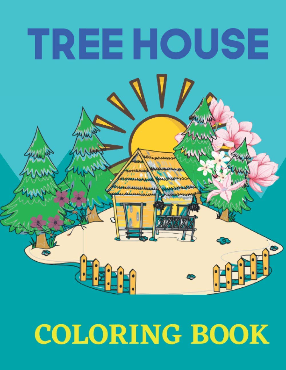 Tree House Coloring Book: Tree House Coloring Book for kid's... Tree House Coloring Book Page for kids.