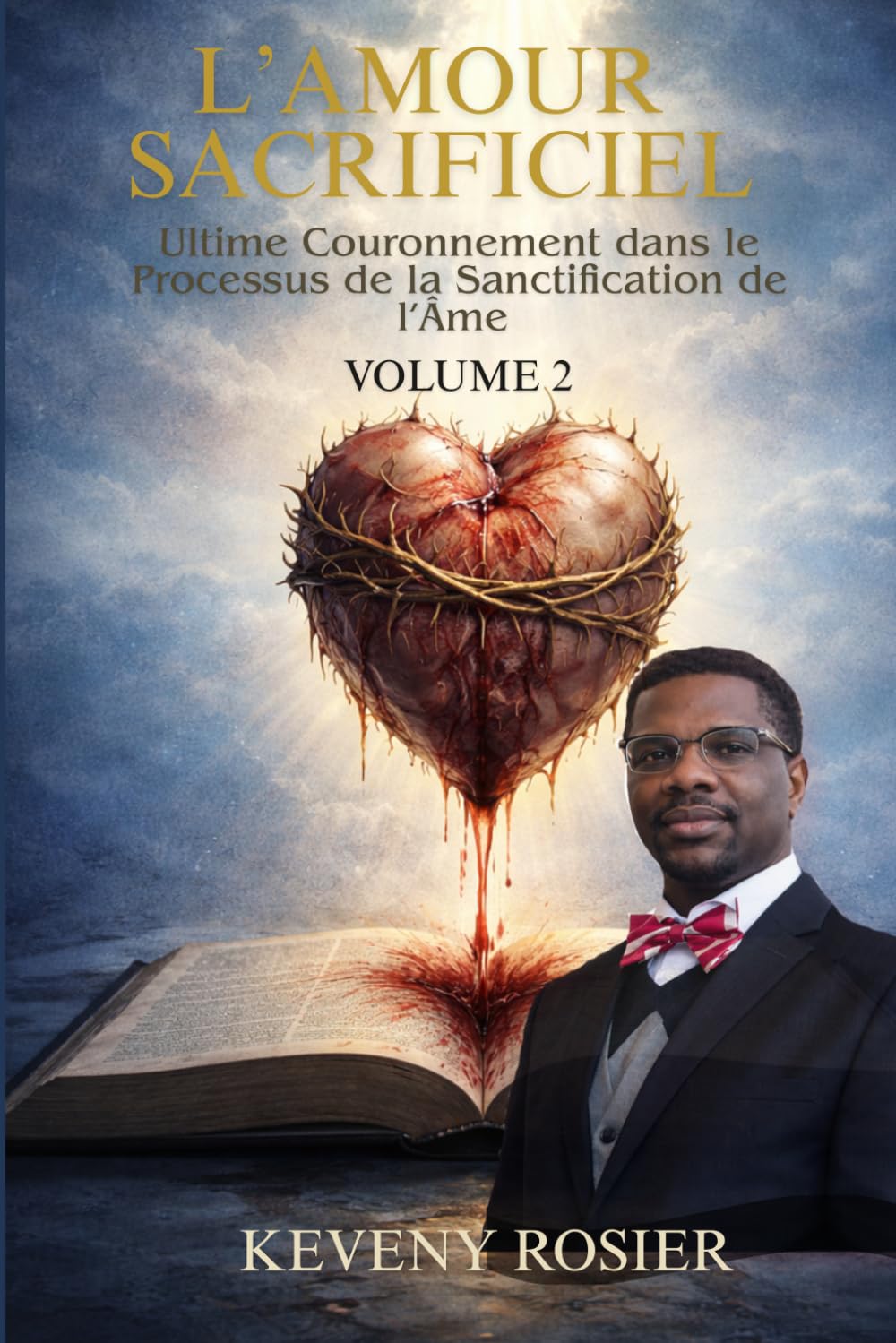 L’amour Sacrificiel, Ultime Couronnement dans le Processus de la Sanctification de l'Âme