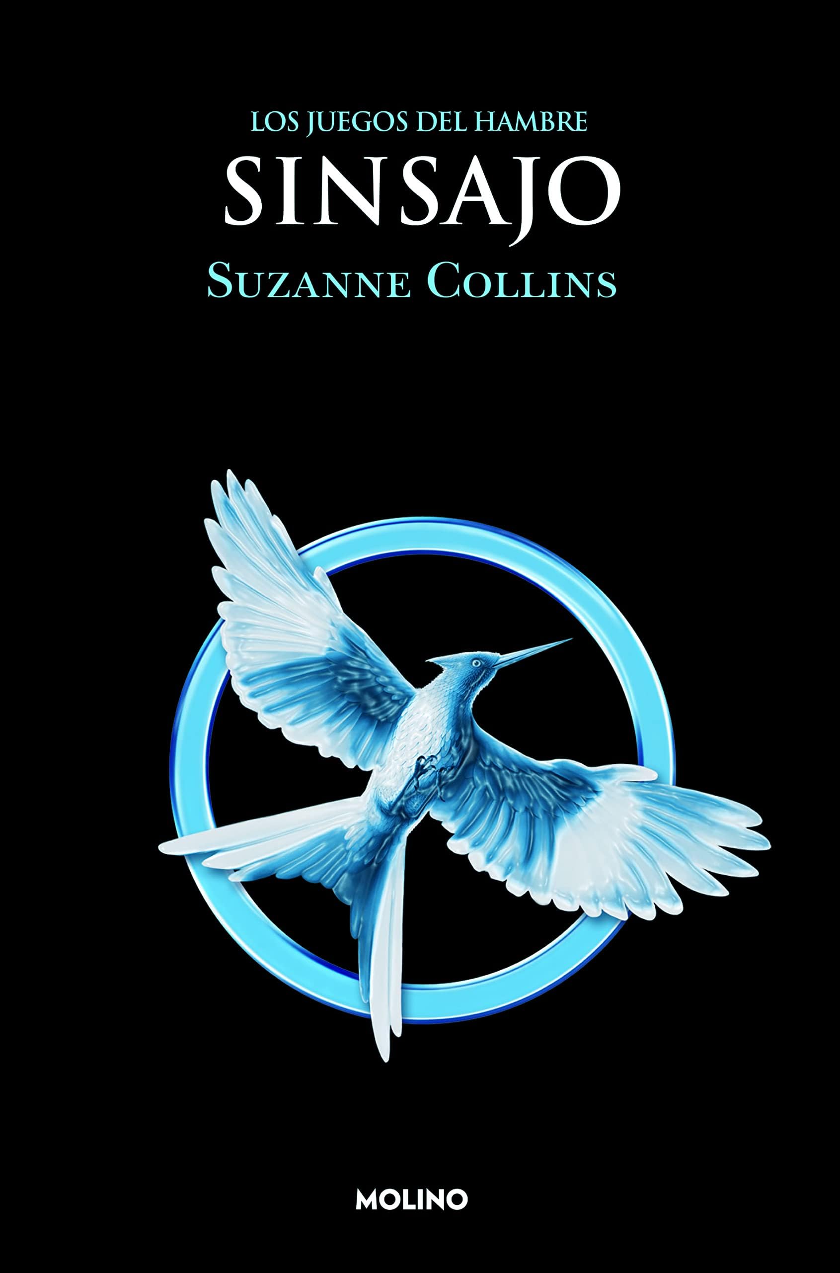 Los Juegos del Hambre 3 - Sinsajo (Hunger Games, 3) (Spanish Edition) Paperback – March 15, 2012