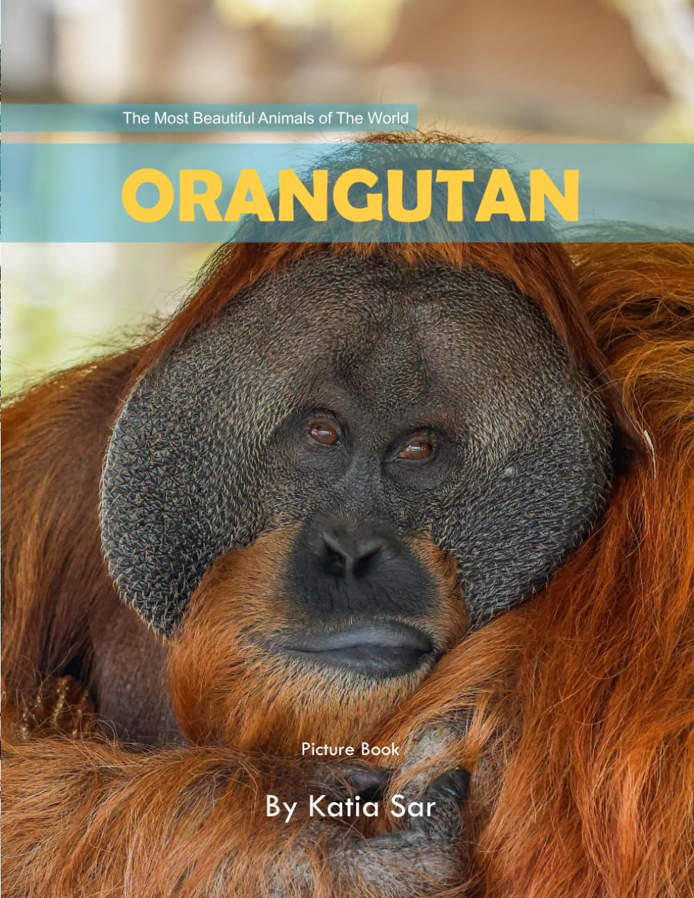 Orangutan: A perfect Coffee Table Picture Book - For Animal Lovers and Wildlife Enthusiasts .
