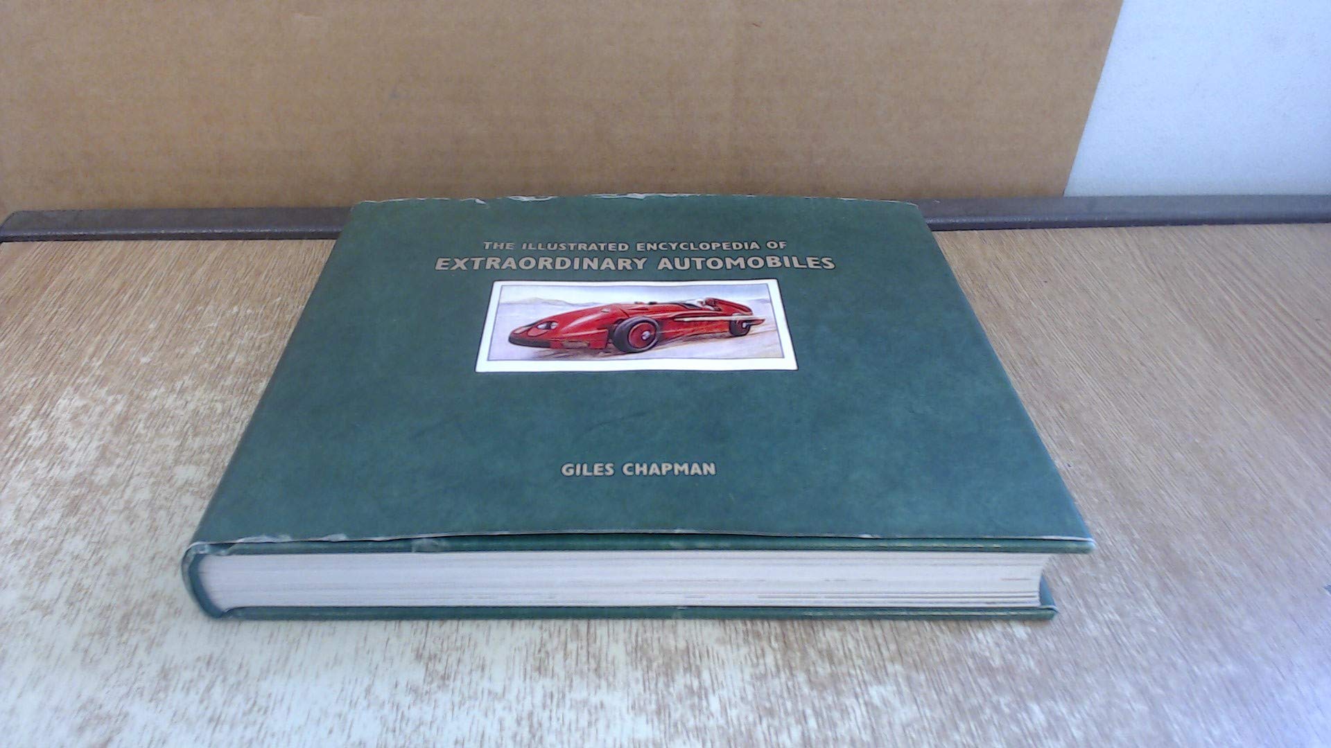 Illustrated Encyclopedia of Extraordinary Automobiles