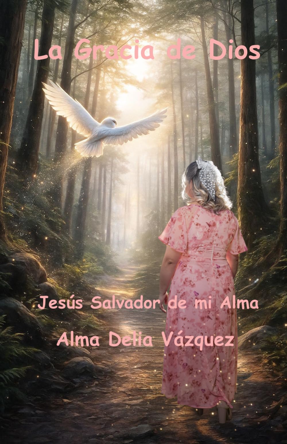 LA GRACIA DE DIOS: Jesús Salvador de mi Alma