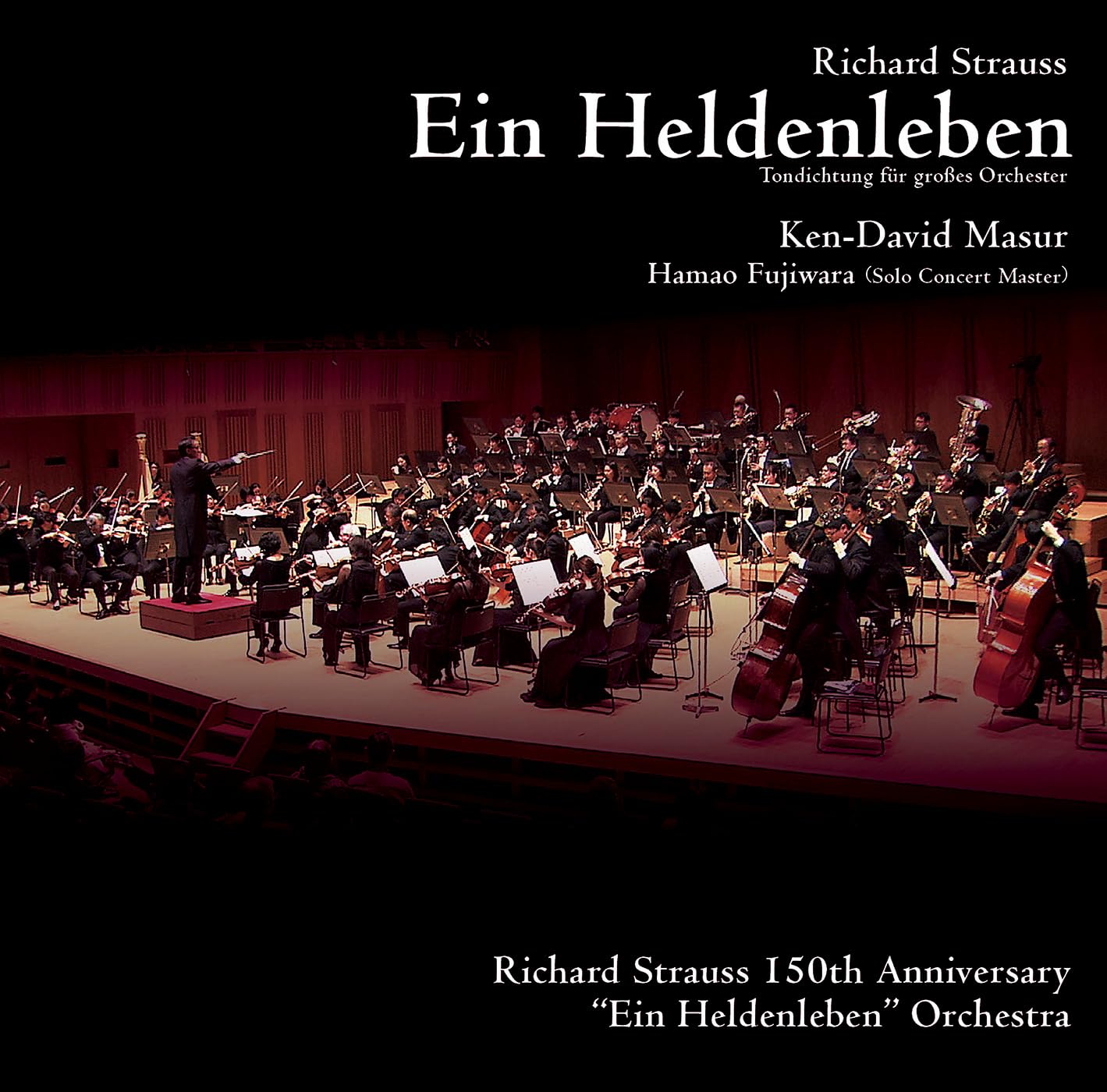 Richard Strauss 150th Anniversary "Ein Heldenleben" Orchestra