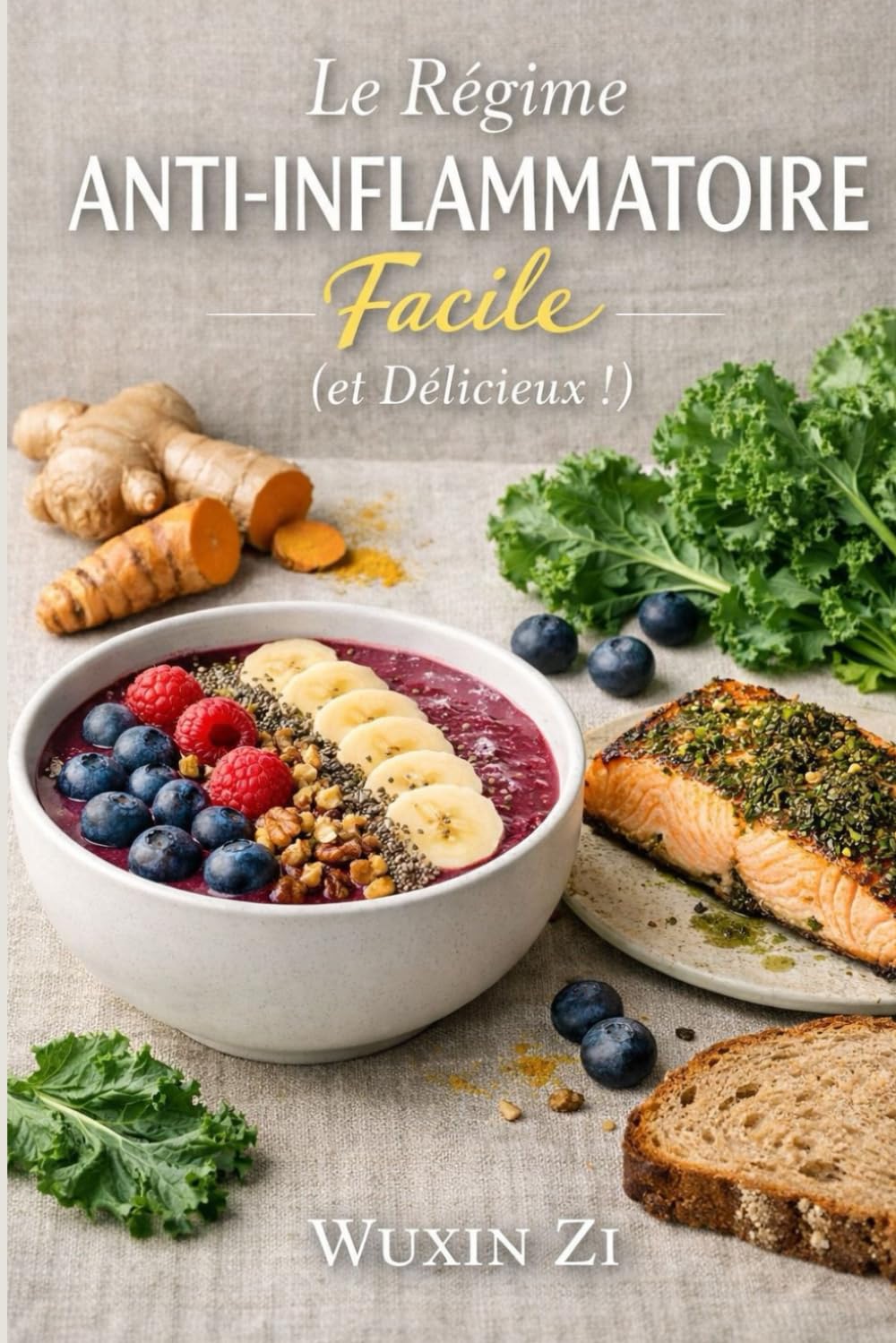 Le Régime Anti-Inflammatoire Facile: 80 recettes simples et gourmandes pour retrouver vitalité, soulager les douleurs et perdre du poids durablement