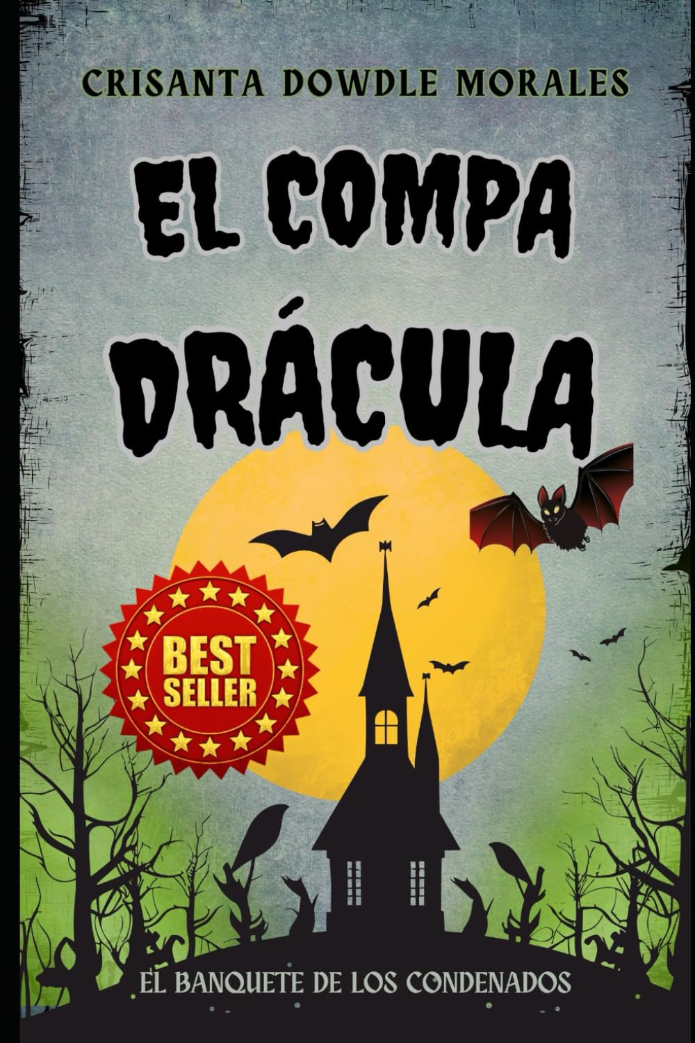 El Compa-Dracula: El Banquete de los Condenados