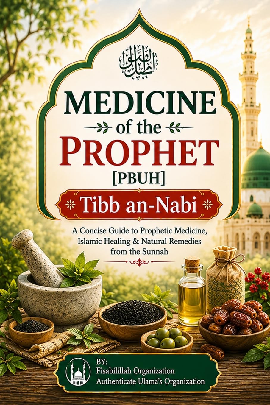 Medicine of the Prophet [ PBUH ]: Tibb an-Nabi PAPERBACK 9781533653901