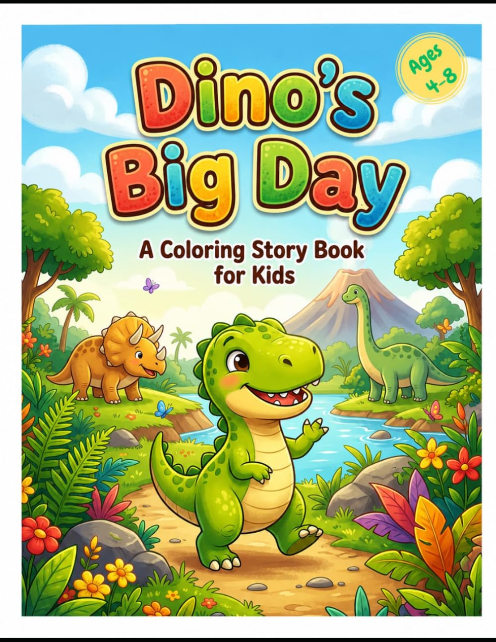Dino's Big Book: A Coloring Story Adventure Filled with Friendship, Kindness, and Fun Dino Facts