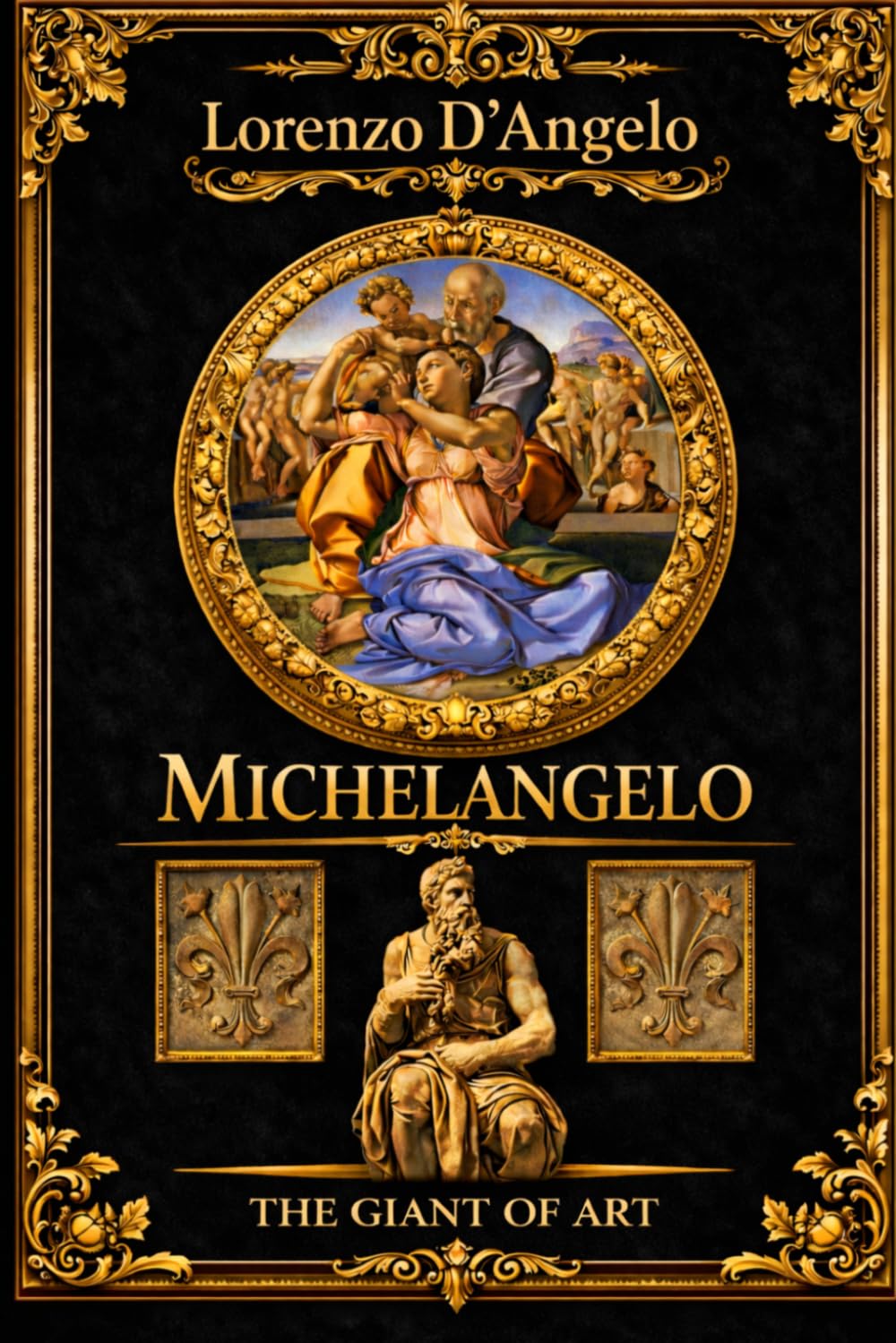 Michelangelo The Giant of Art: The Giant of Art (Icons of Influence)