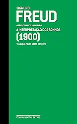 Freud (1900) - Obras completas volume 4: A interpretação dos sonhos