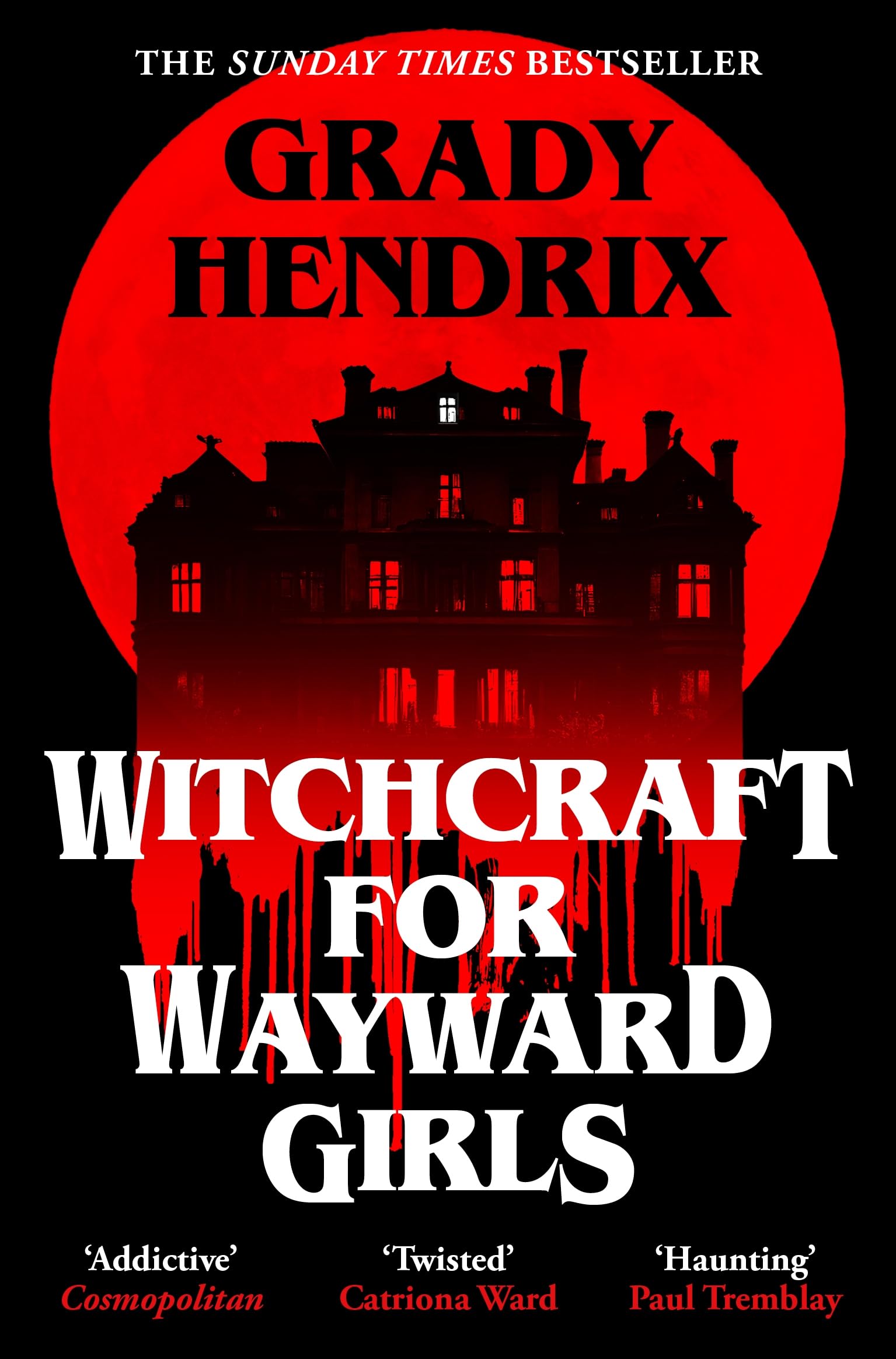 Witchcraft for Wayward Girls: The disturbing, darkly fun occult horror from the Sunday Times bestseller