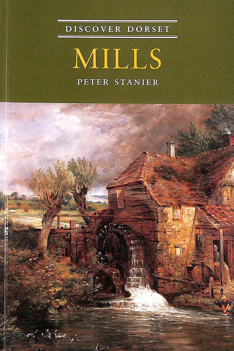 Mills (Discover Dorset)
