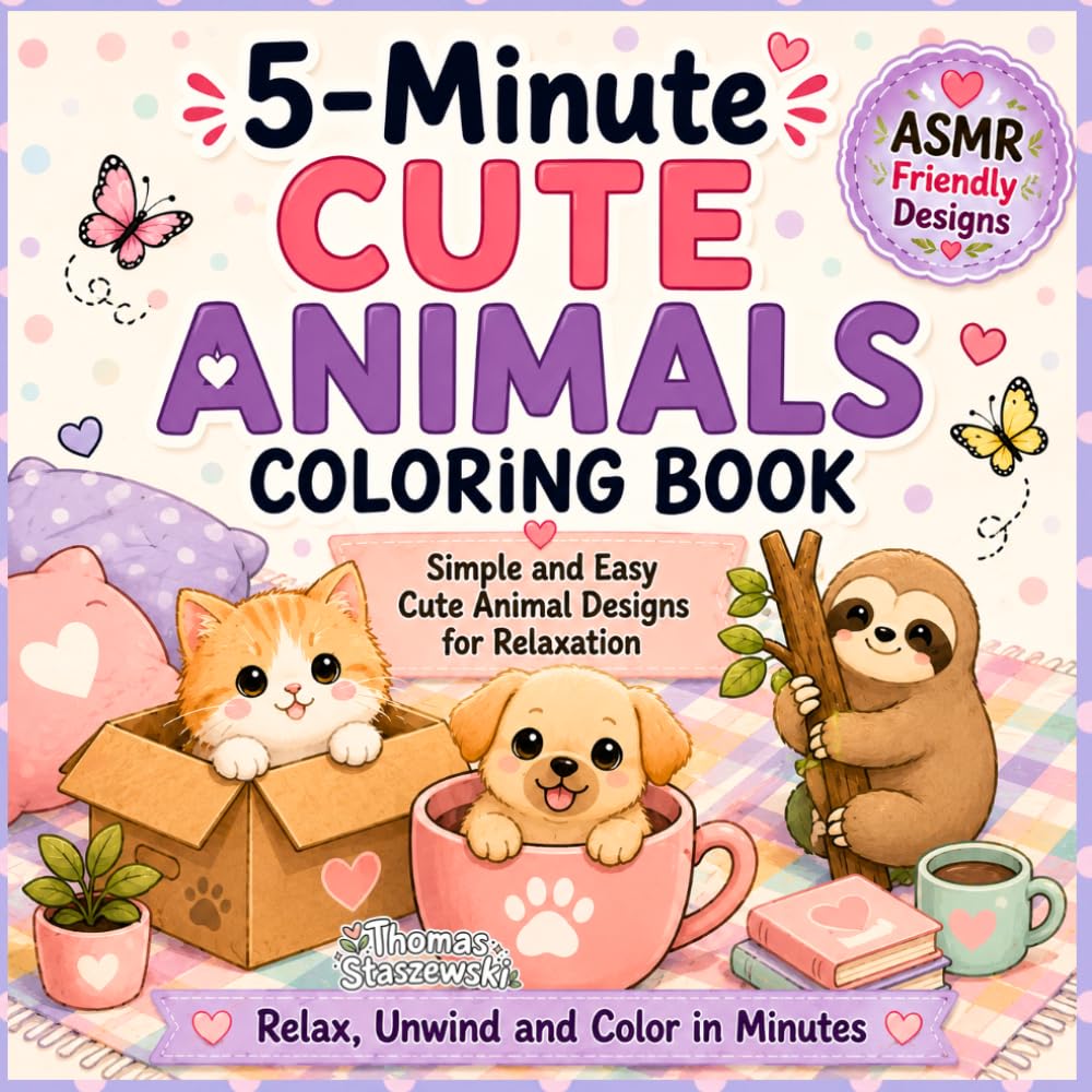 5-Minute Cute Animals Coloring Book: Bold and Easy Animal Designs for Relaxation, Stress Relief, and Creative Fun
