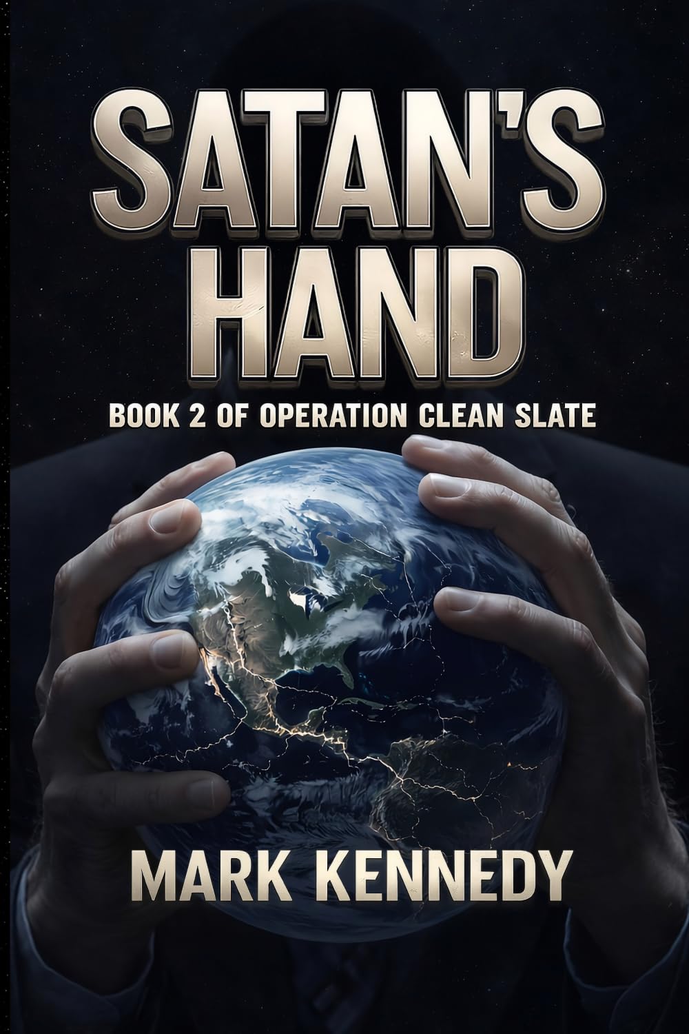 Satan's Hand: Book 2 of Operation Clean Slate
