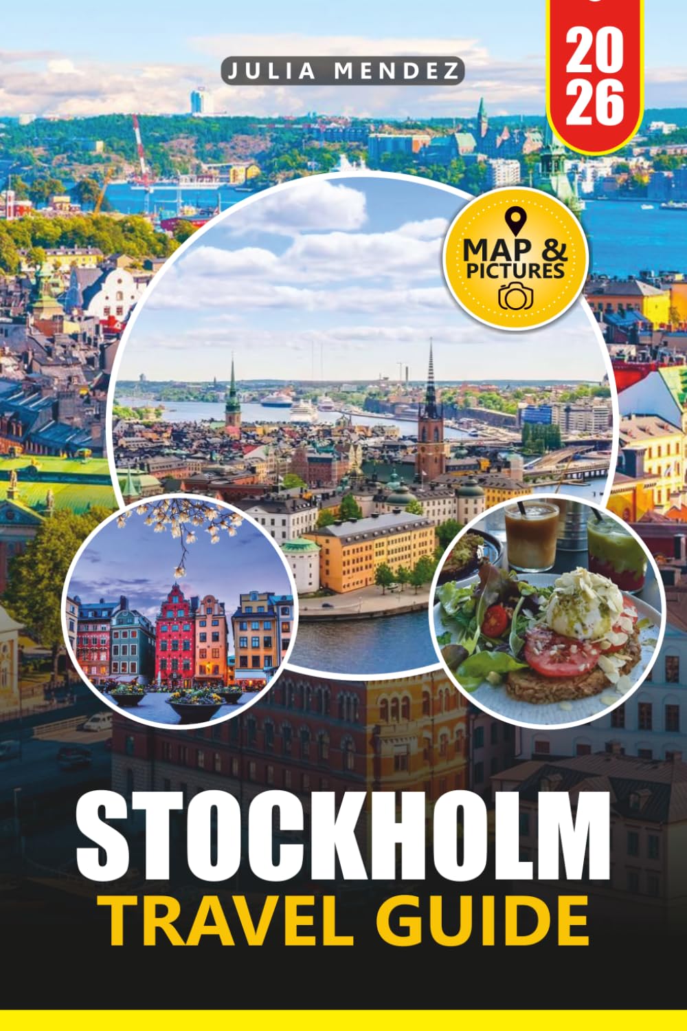 STOCKHOLM TRAVEL GUIDE 2026: Discover Sweden's Scenic Ferry Routes, Hidden Islands, Local Cuisine, and Flexible Itineraries