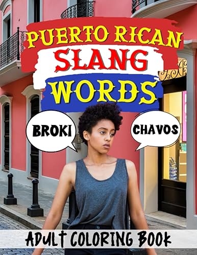 Puerto Rican Slang Words: Slang Terms That Only Make Sense in The Caribbean, Boricua Slang Terms That Blew Your Mind, Huge Travel Size Mandala Coloring Book for Adults. (World of Slang)