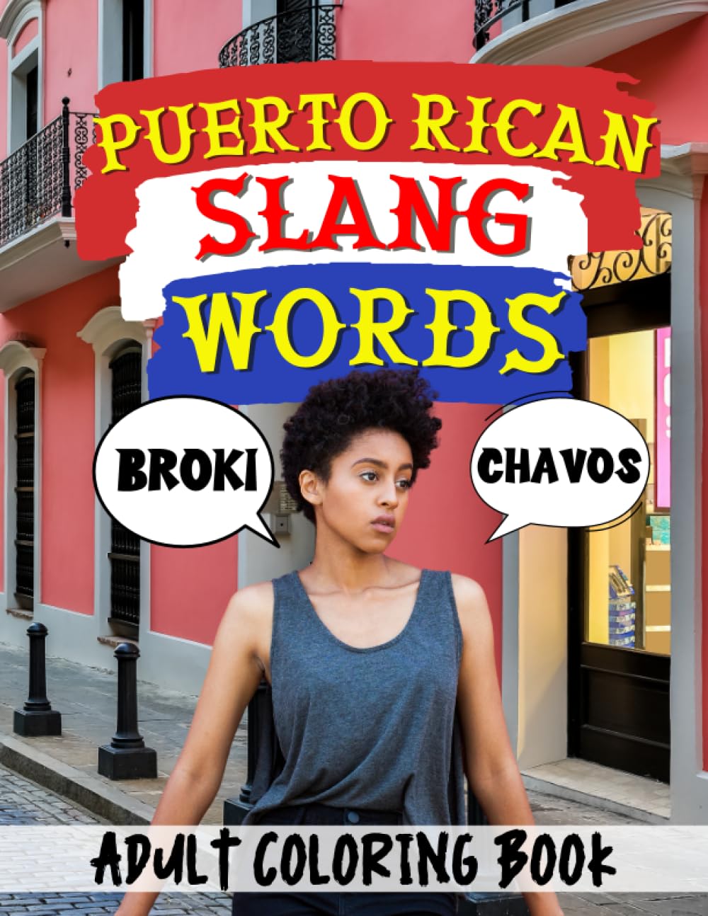 Puerto Rican Slang Words Slang Terms That Only Make Sense
