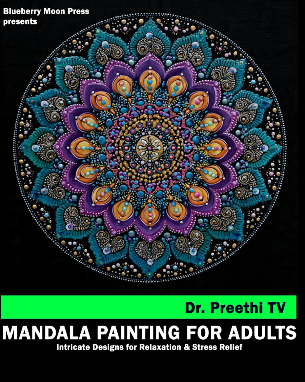 Mandala Painting for adults: Intricate Designs for Relaxation & Stress Relief