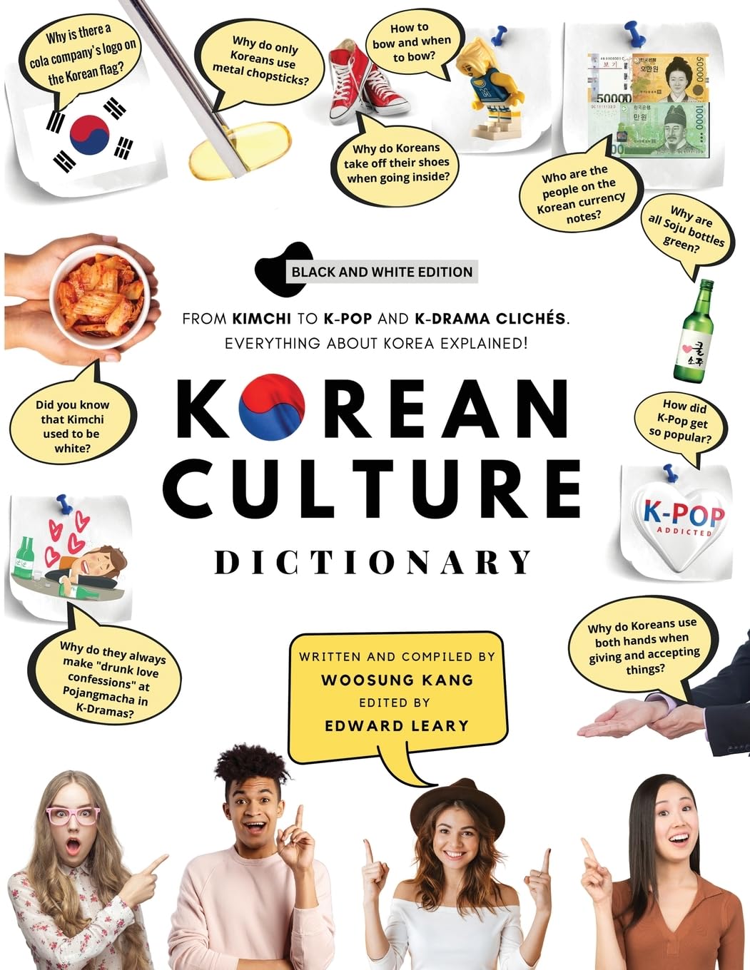 Korean Culture Dictionary: From Kimchi To K-Pop And K-Drama Clichés. Everything About Korea Explained! (The K-Pop Dictionary)