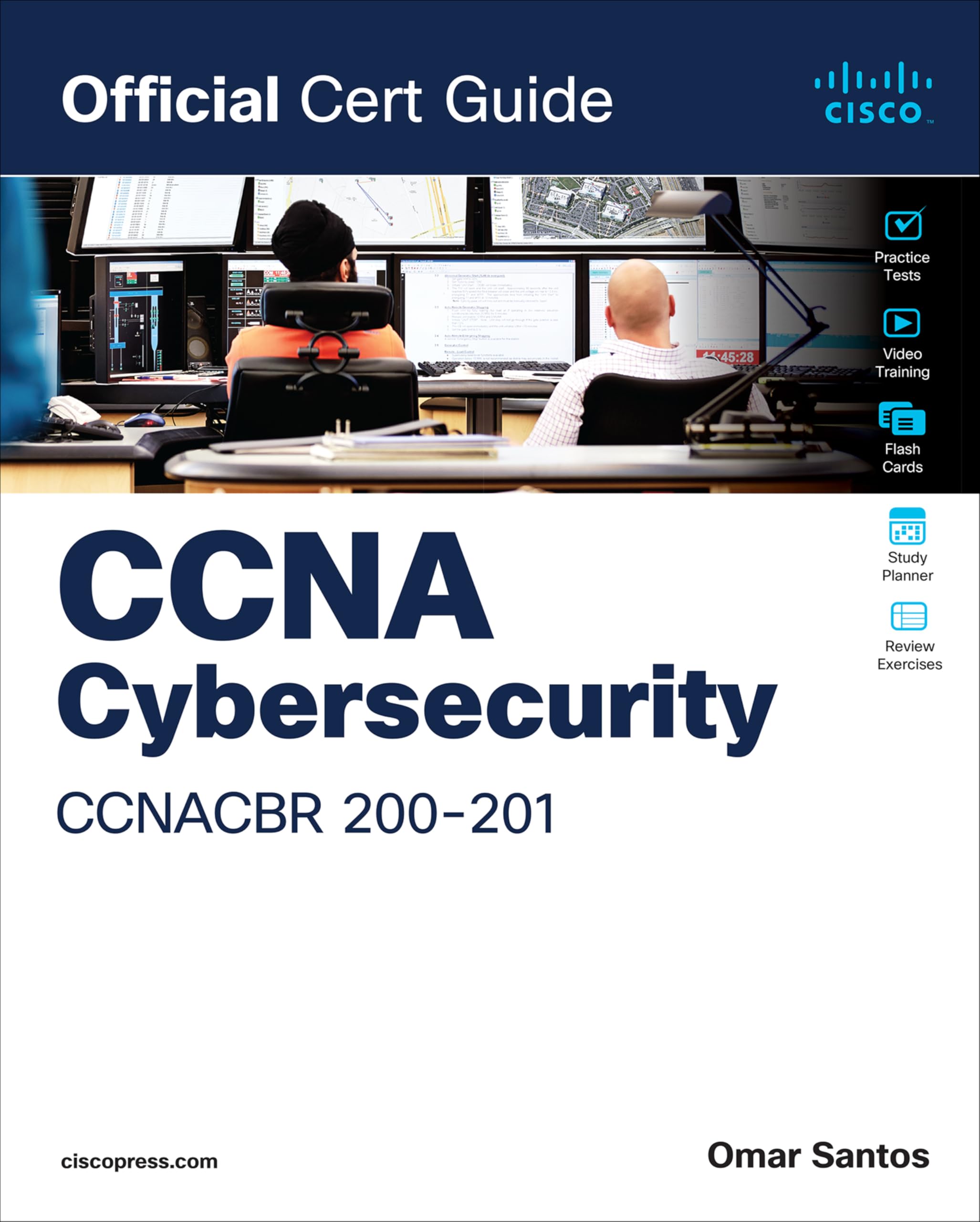 CCNA Cybersecurity CCNACBR 200-201 Official Cert Guide (Certification Guide)