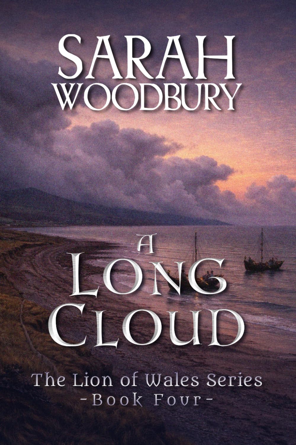 A Long Cloud: Volume 4 (The Lion of Wales)