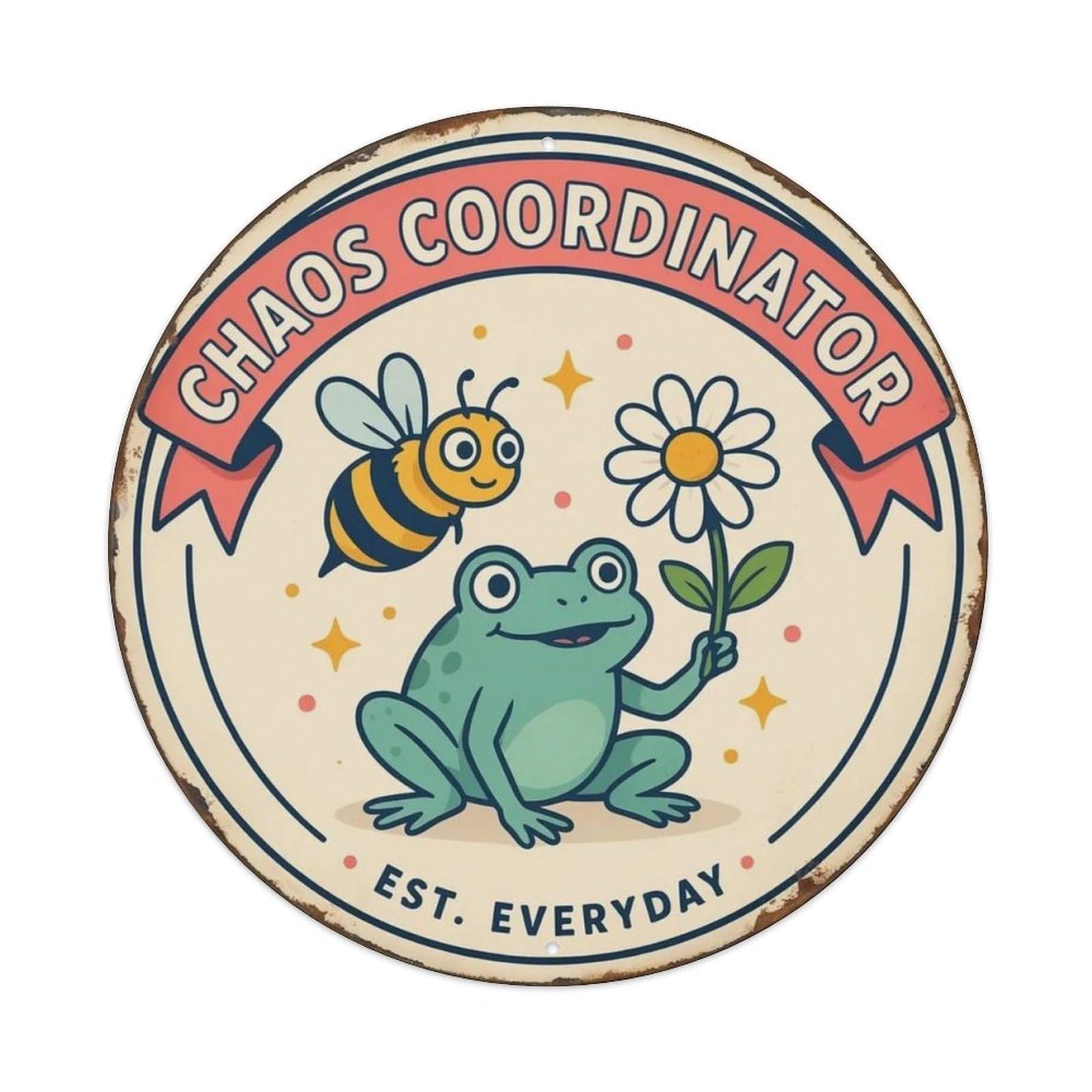 Chaos Coordinator Ugly Cute Metal Tin Sign Plaque