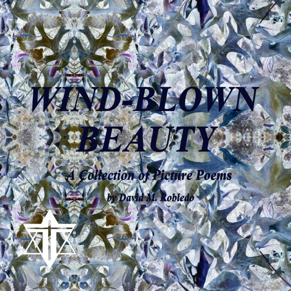 WIND-BLOWN BEAUTY: A Collection of Picture Poems