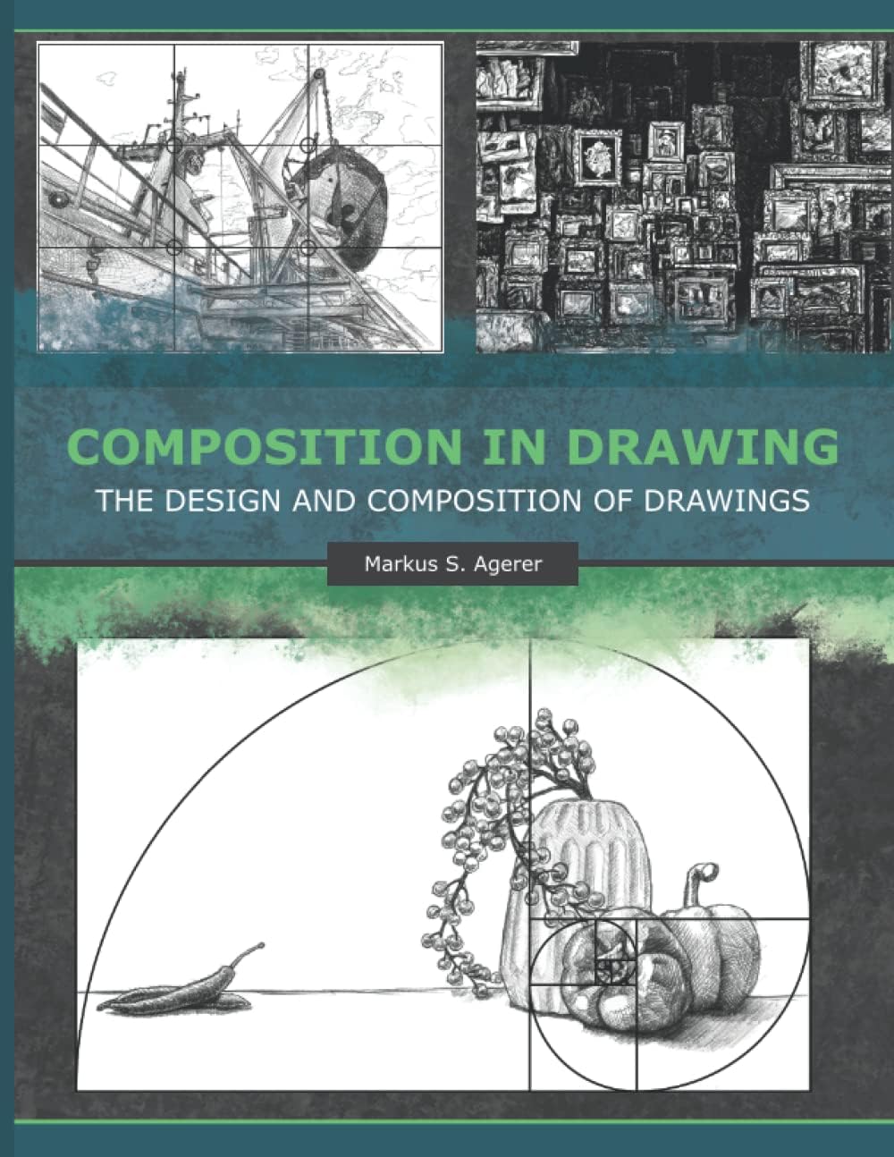 - Composition in Drawing: The Design and Composition of Drawings