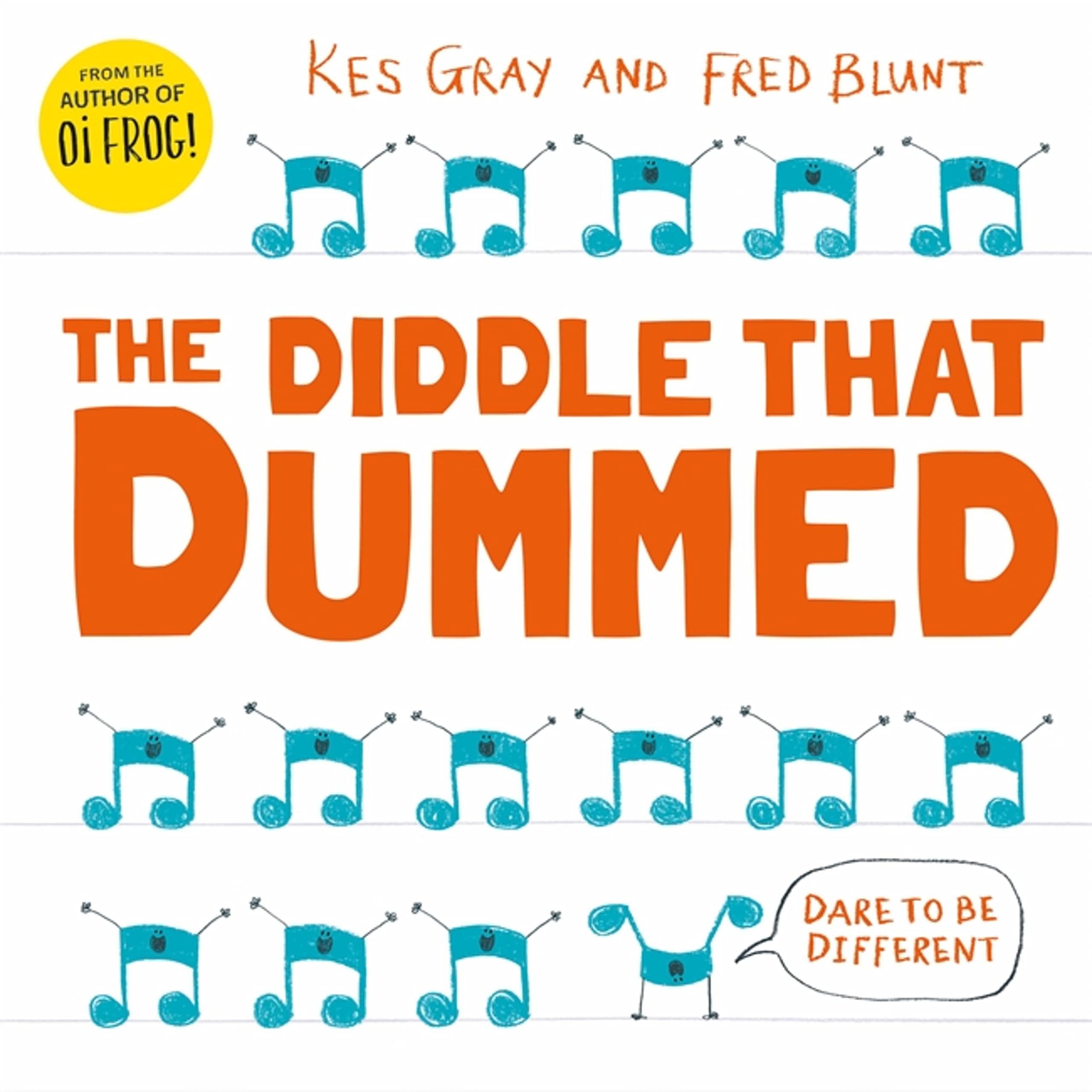 The Diddle That Dummed by Kes Gray PAPERBACK 9781444953688