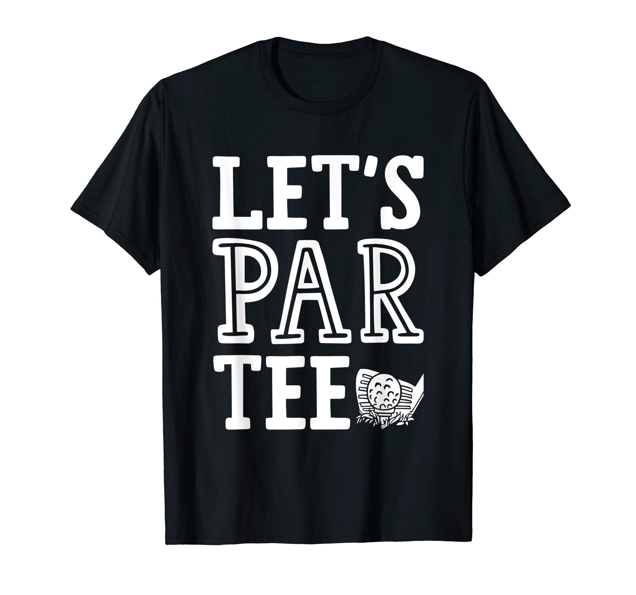 CoolSportsLet's Par Tee Funny Golf T-Shirt