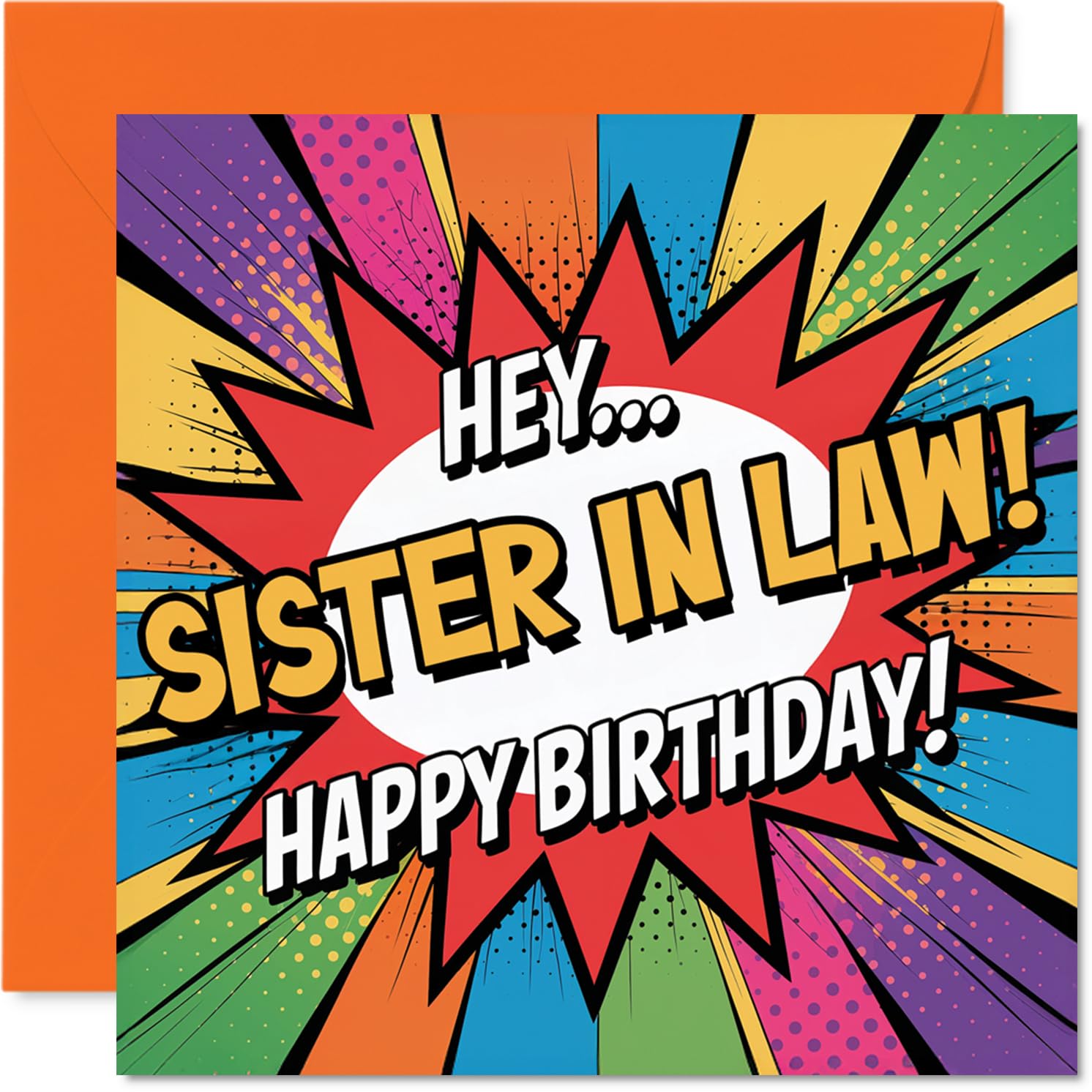 Playful Birthday Card for Sister in Law - Bold Comic Vibes - Pop Art Multicolour Design with 'HEY... SISTER IN LAW!' - 145mm Square, Envelope Included