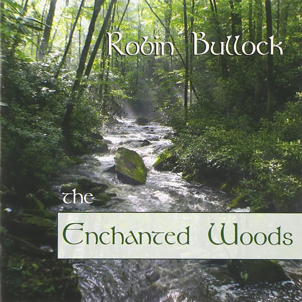 Robin Bullock - Enchanted Woods - Amazon.com Music