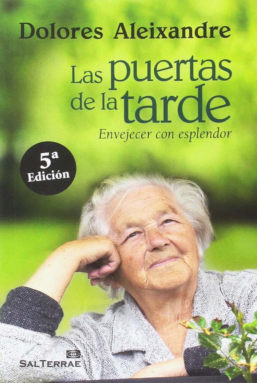 Las puertas de la tarde: Envejecer con Esplendor: 217 (El Pozo de Siquén)