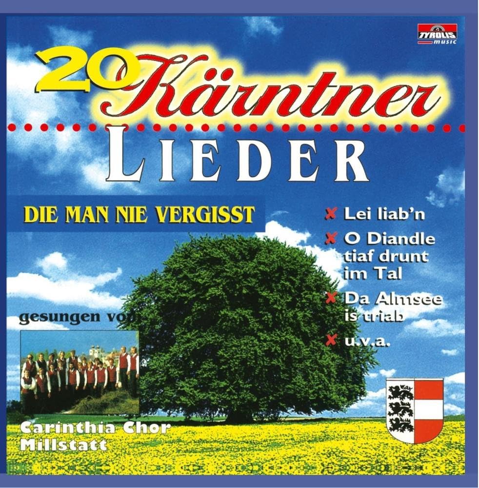 20 Kärntner Lieder die Man Nicht Vergisst