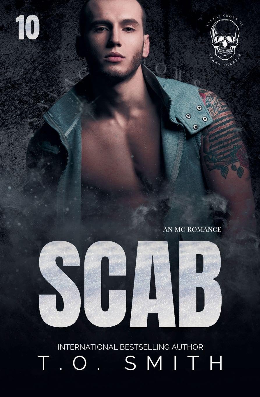 Scab: 10 (Savage Crows MC Texas Charter)