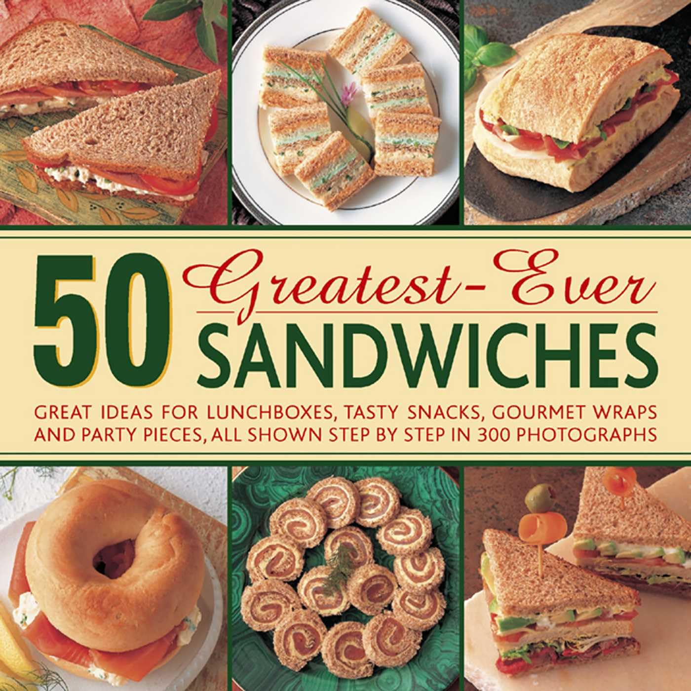 50 Greatestever Sandwiches Great Ideas for  by Carole Handslip HARDBACK