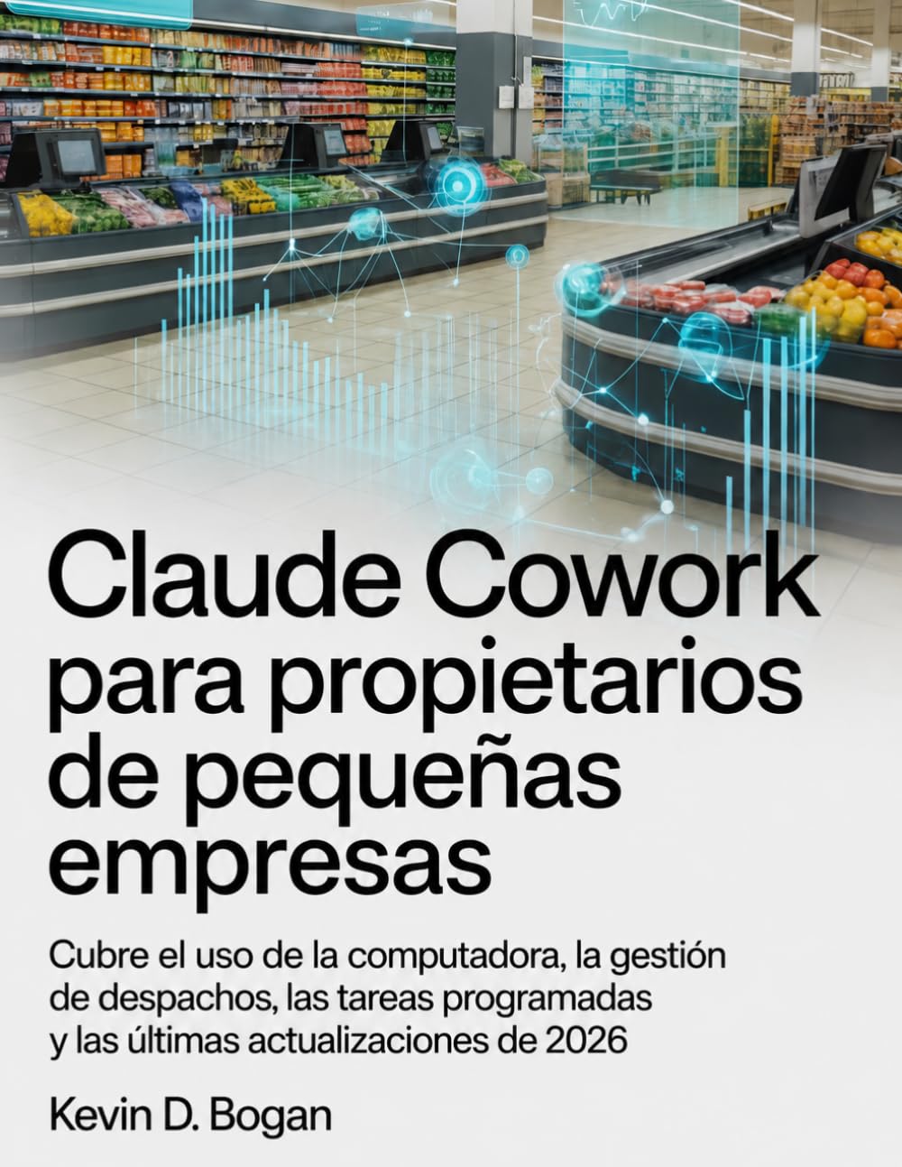 Claude Cowork para propietarios de pequeñas empresas: Cubre el uso de la computadora, la gestión de despachos, las tareas programadas y las últimas actualizaciones de 2026