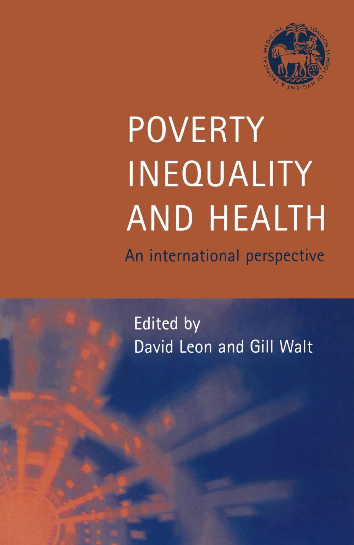 Poverty, Inequality And Health: An International Perspective (Oxford Medical Publications)