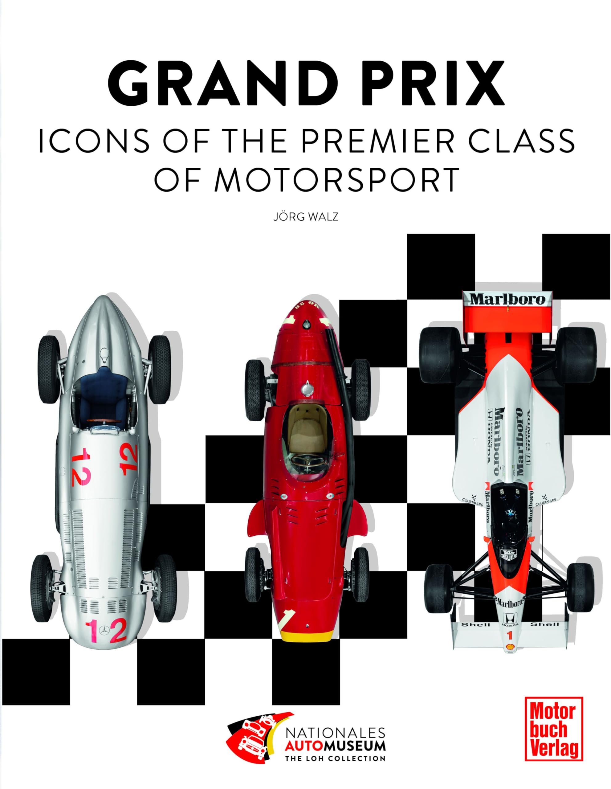 Grand Prix (englische Ausgabe): Icons of the Premier Class of Motorsport