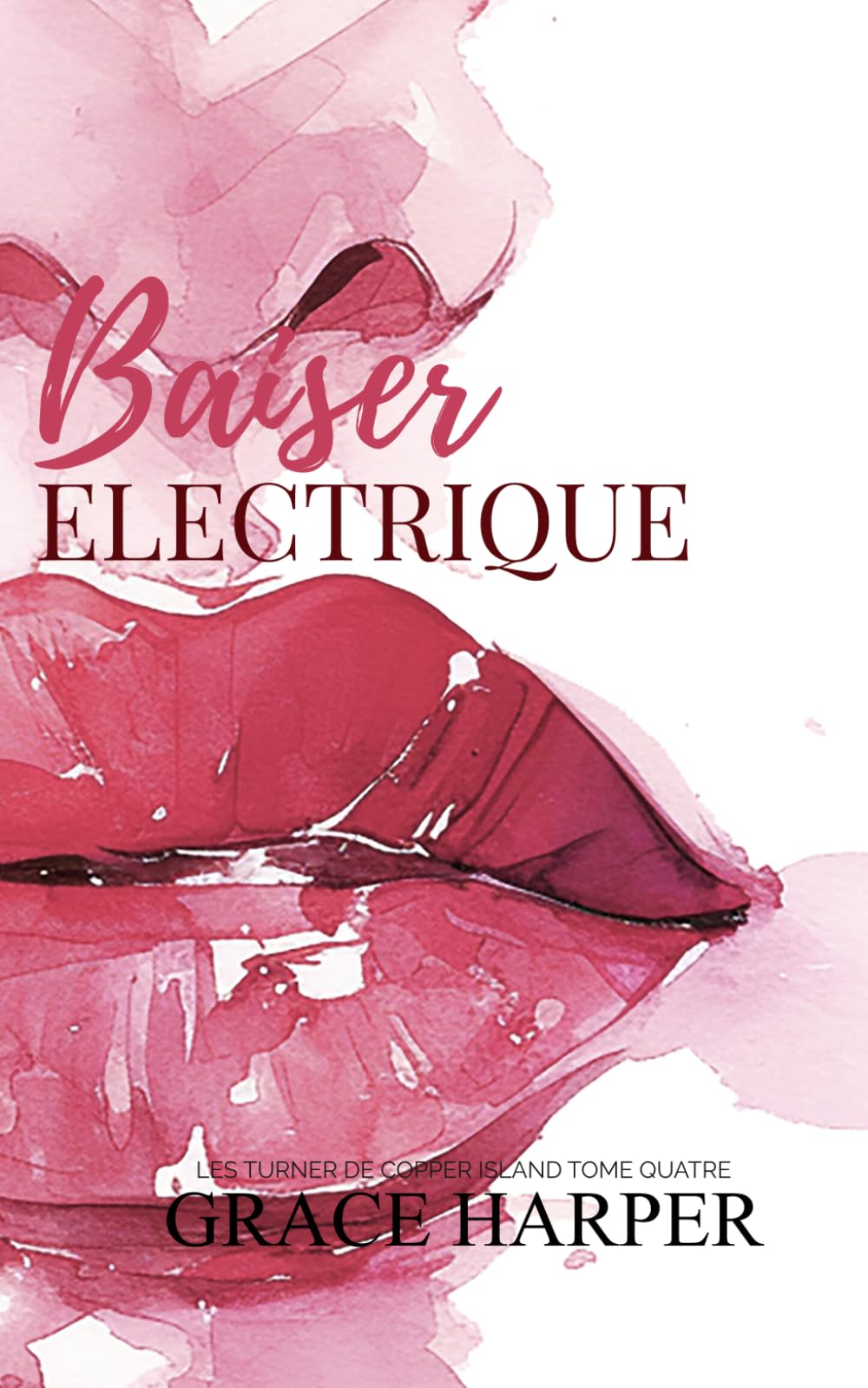 Baiser Electrique (Les Turner de Copper Island)