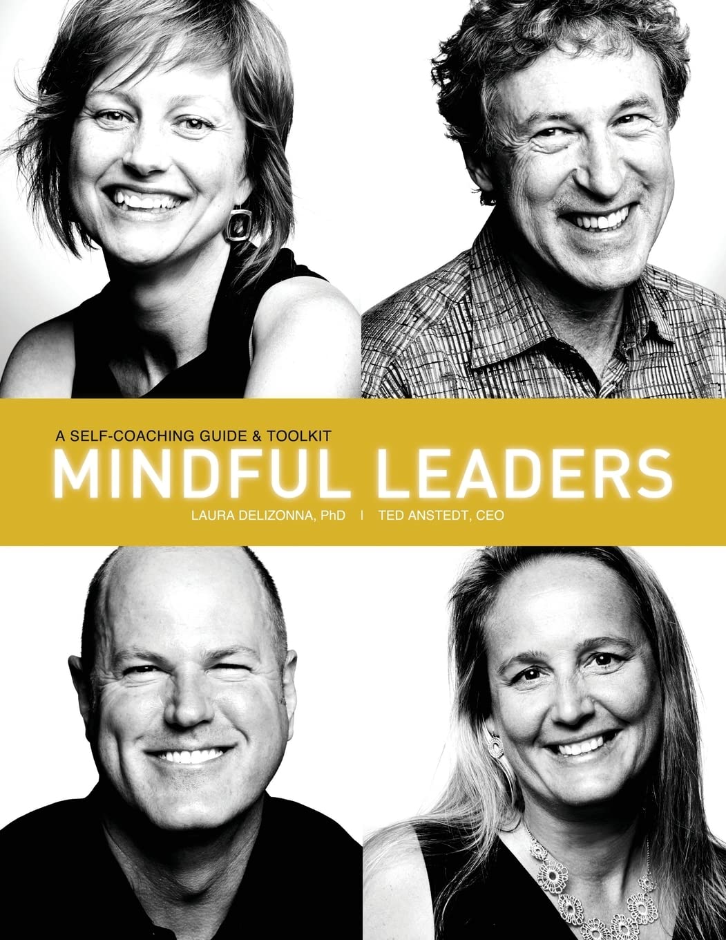 Mindful Leaders: A Self-Coaching Guide & Toolkit (Positive Psychology and the Keys to Happiness)