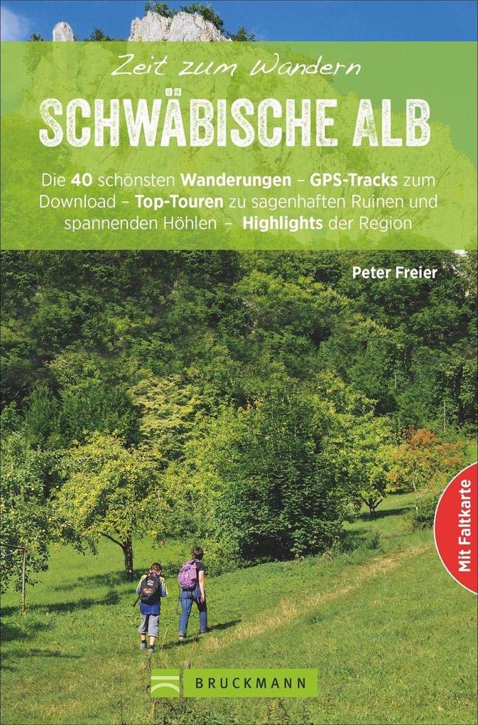 Bruckmann Wanderführer Wanderführer Schwäbische Alb 40 Wanderungen und Ausflugsziele auf der Schwäbischen Alb