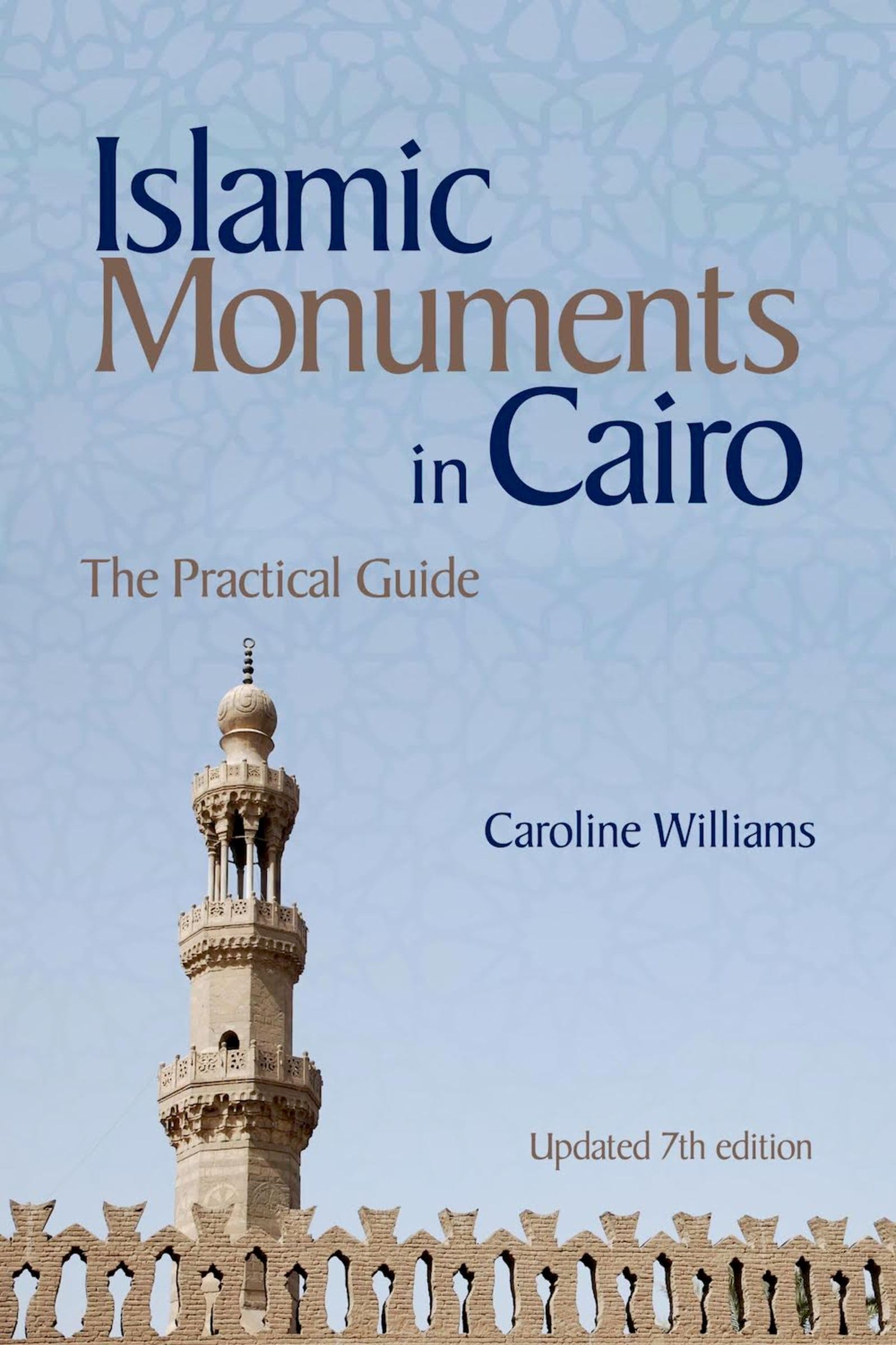 Islamic Monuments in Cairo comprendre l'architecture du Caire ancien