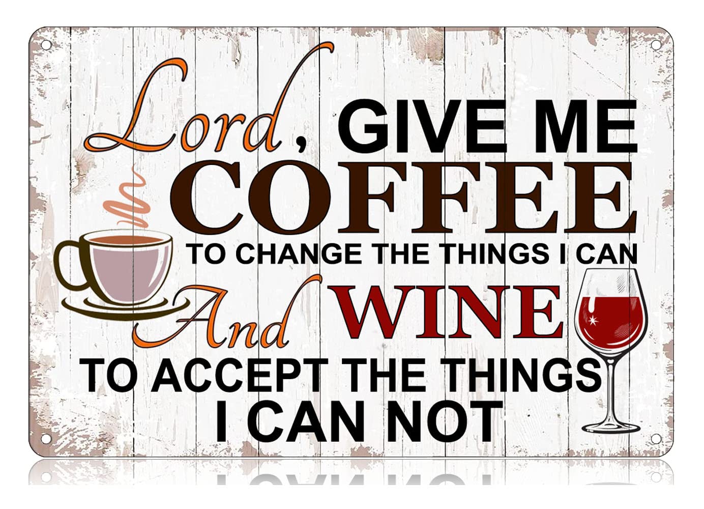 peiyeety Lord Give Me Coffee to Change The Things I Can and Wine to Accept The Things I Cannot Metal Tin Signs Funny Vintage Tin Sign Wall Art Decor Iron Poster for Home Bar Pub Cafe Gifts 8x12 Inch