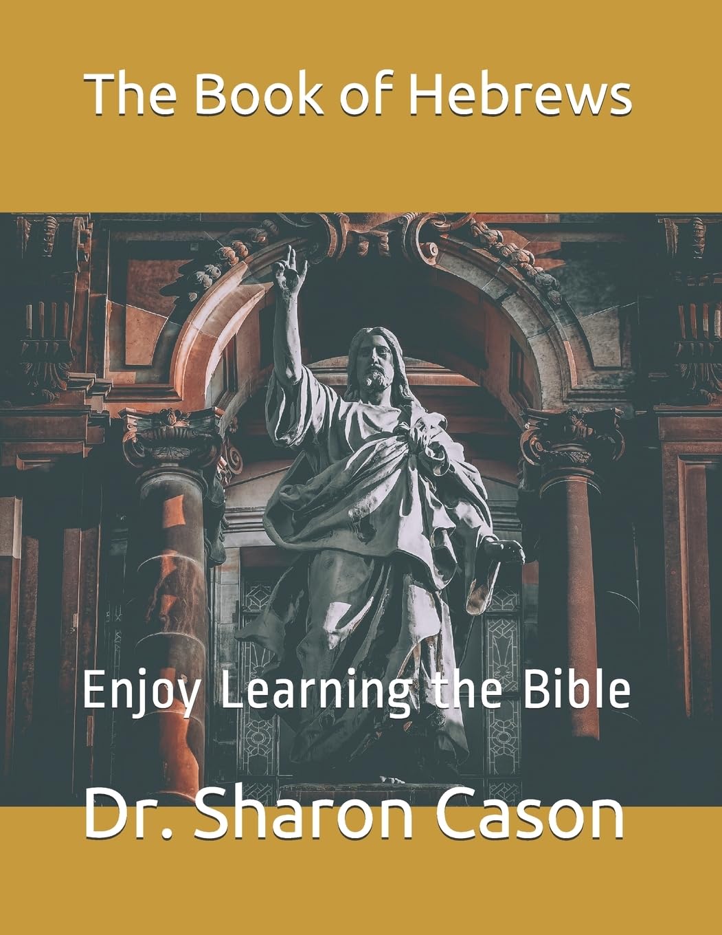 Enjoy learning the Bible: The Book of Hebrews: 34