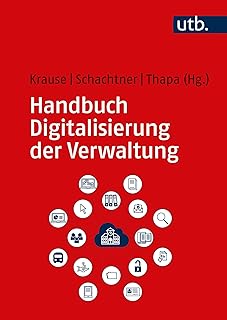 Handbuch Digitalisierung der Verwaltung (German Edition)